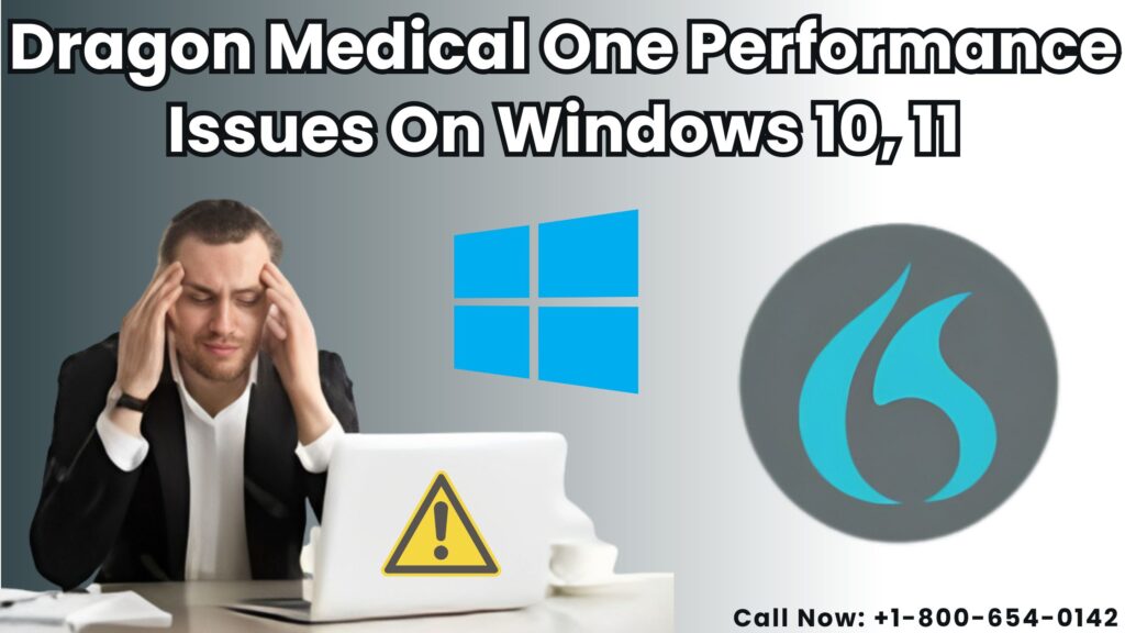 Dragon Medical One Performance Issues On Windows 10, 11