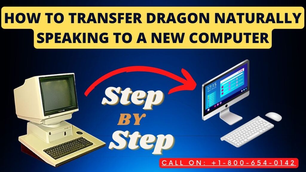 How to transfer dragon naturally speaking to a new computer