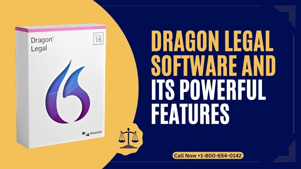 Dragon Legal Software and its Powerful Features
