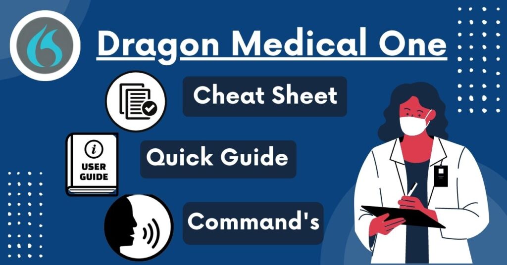 Dragon Medical One Command, Cheat Sheet, Quick Guide